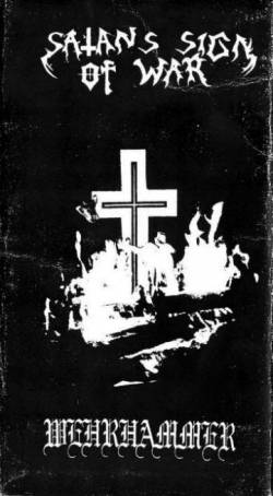 Wehrhammer : Satan's Sign of War & Wehrhammer - Live